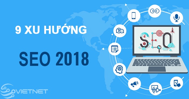 9 xu hướng SEO của năm 2018