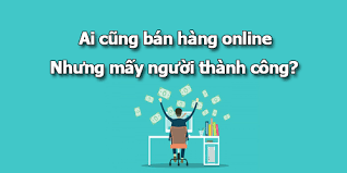 Khởi nghiệp kinh doanh online cho người mới bắt đầu